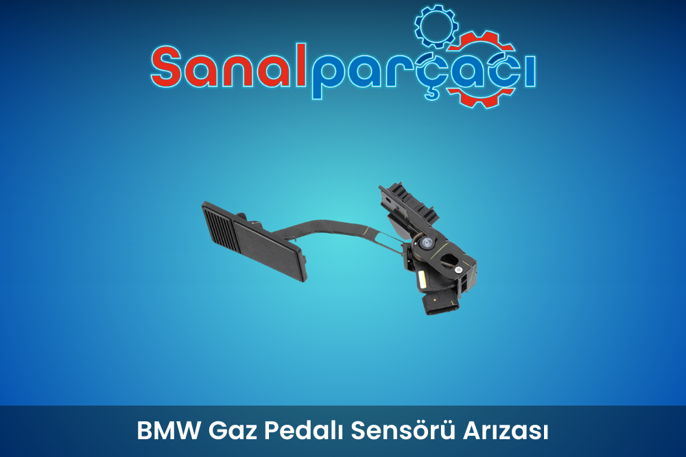 BMW Gaz Pedalı Sensörü Arızası
