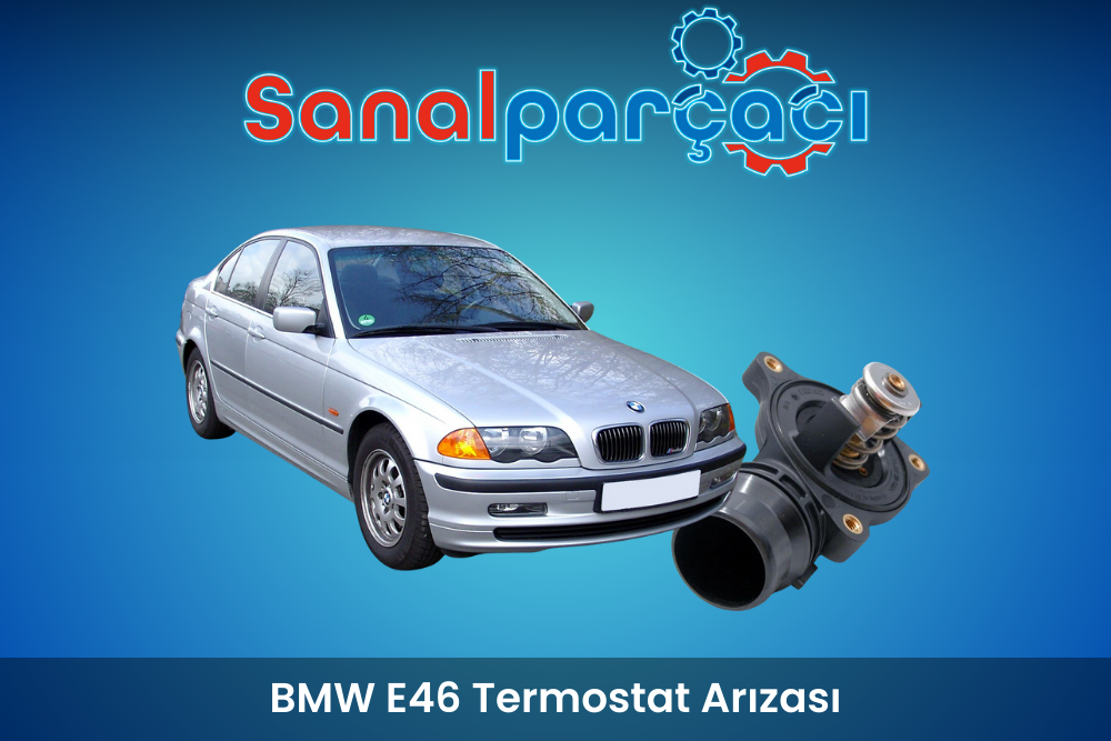 BMW E46 Termostat Arızası
