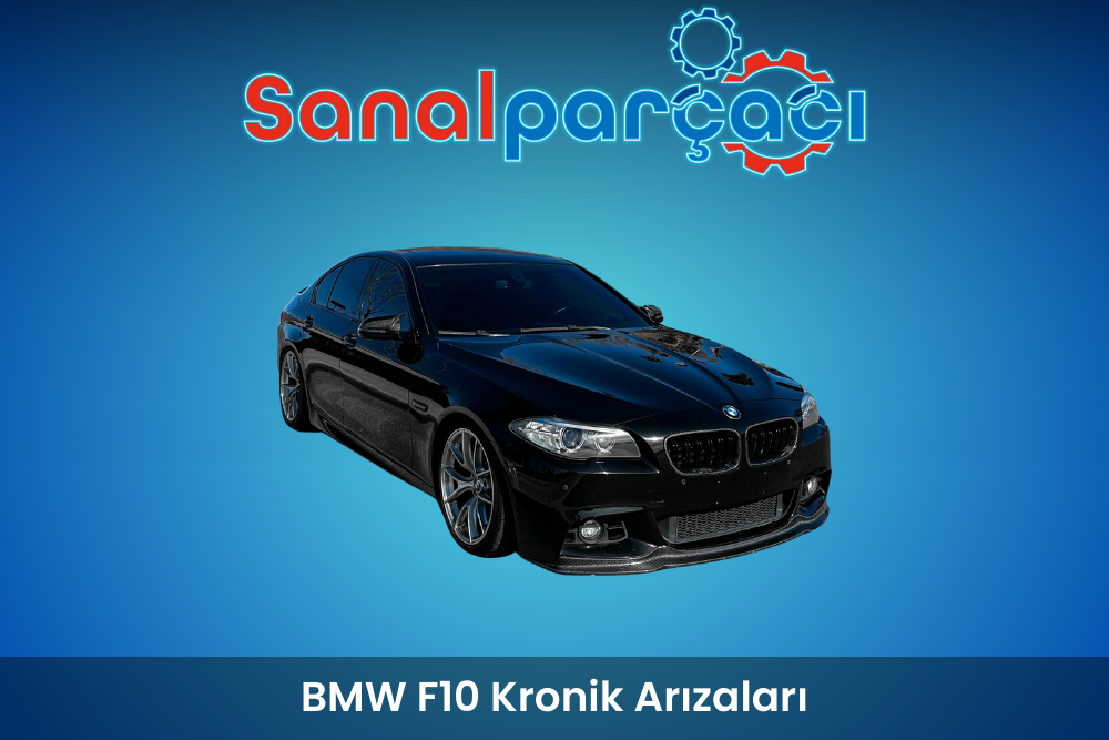 BMW F10 Kronik Arızaları
