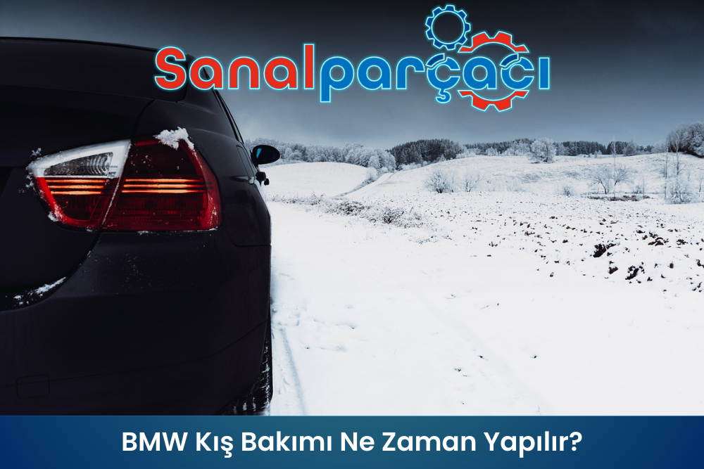 BMW Kış Bakımı Ne Zaman Yapılır?
