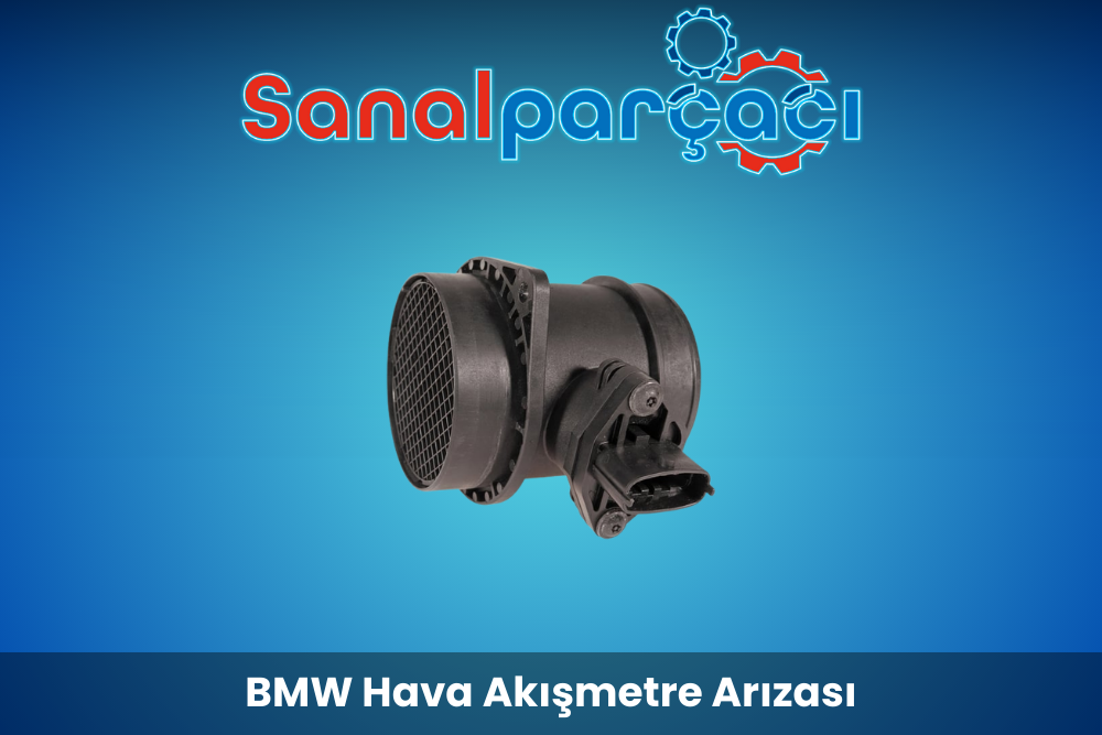 BMW Hava Akış Metre Arızası