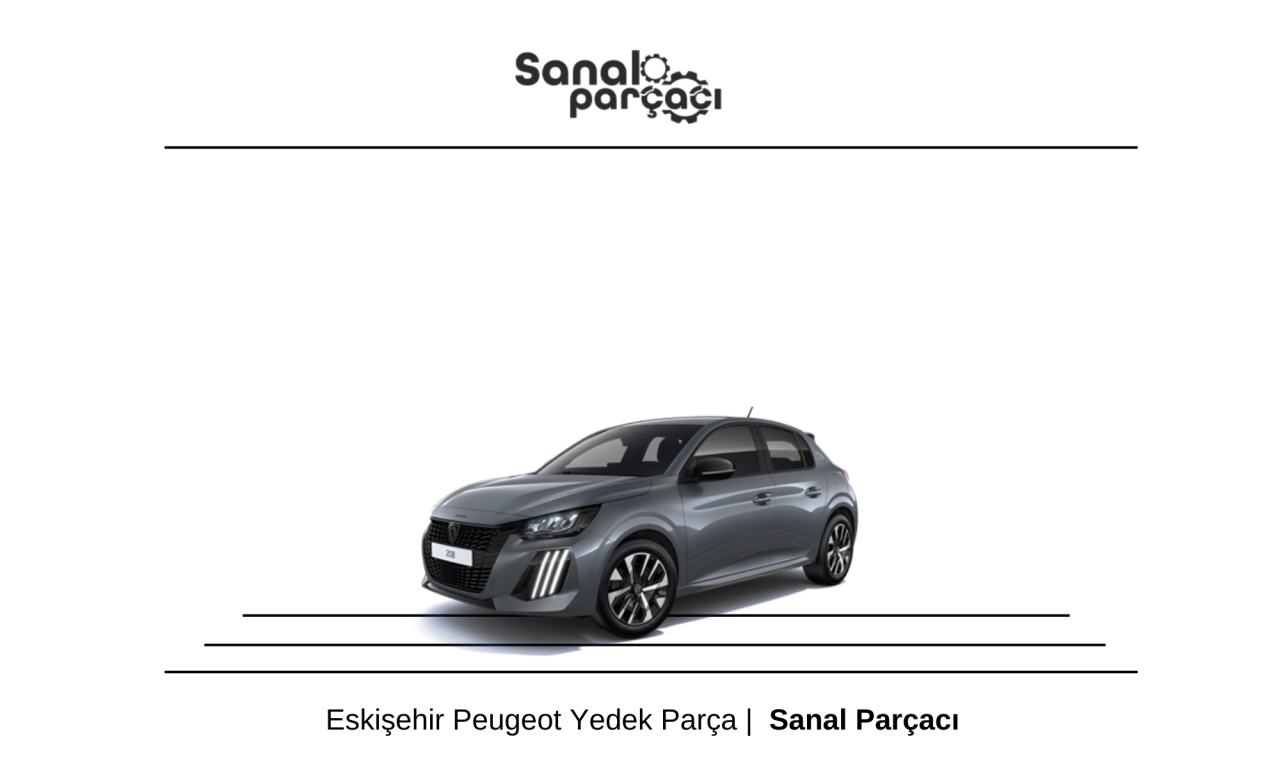 Eskişehir Peugeot Yedek Parça Gönderimi