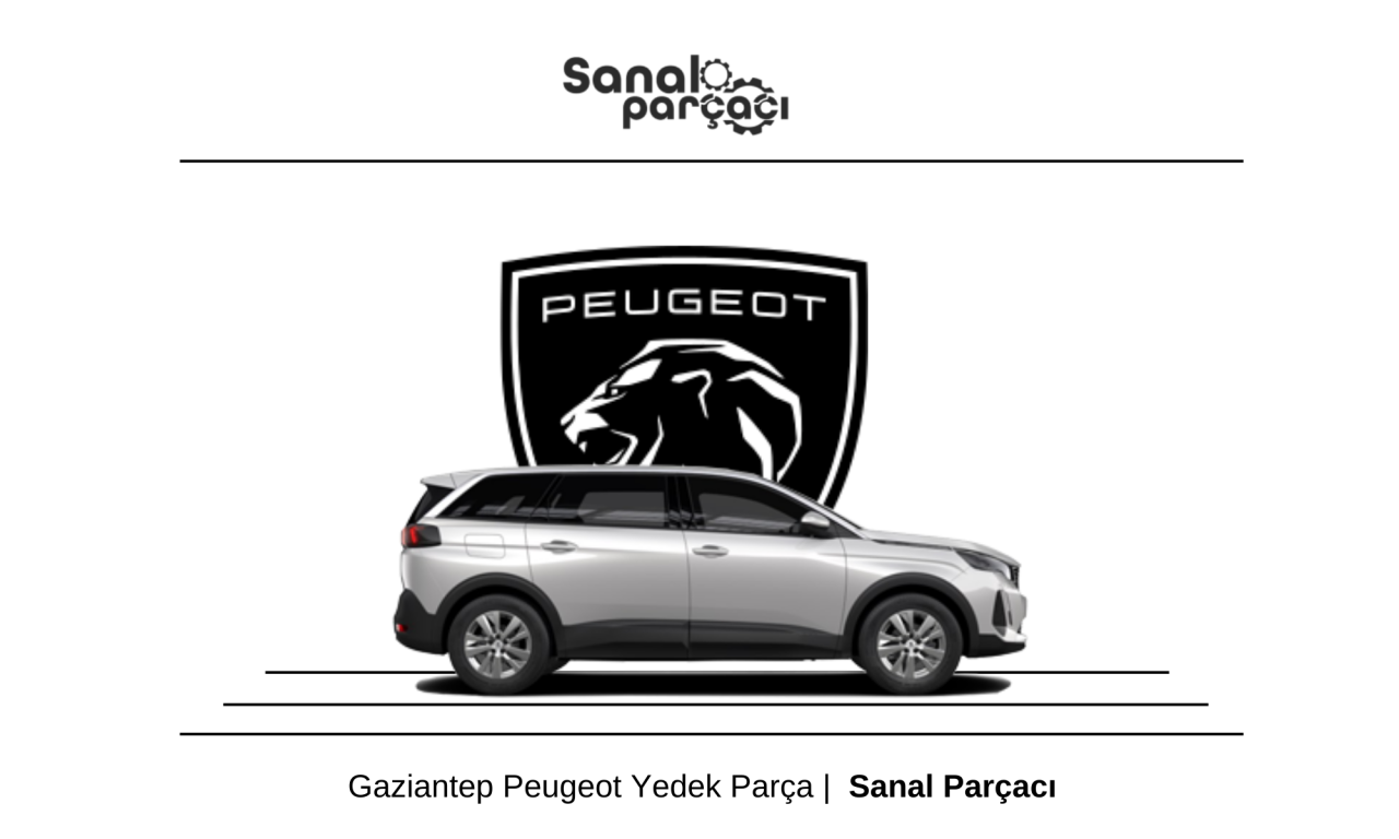 Gaziantep Peugeot Yedek Parça Gönderimi