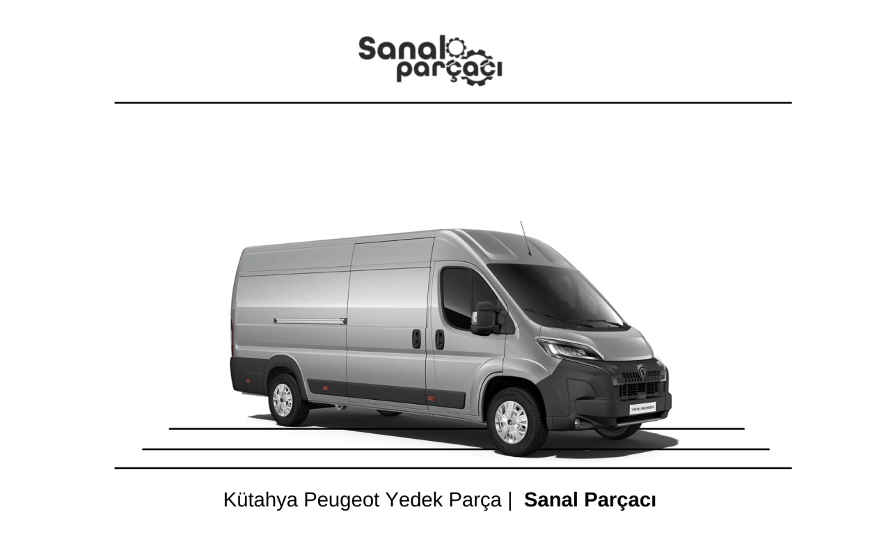 Kütahya Peugeot Yedek Parça Gönderimi