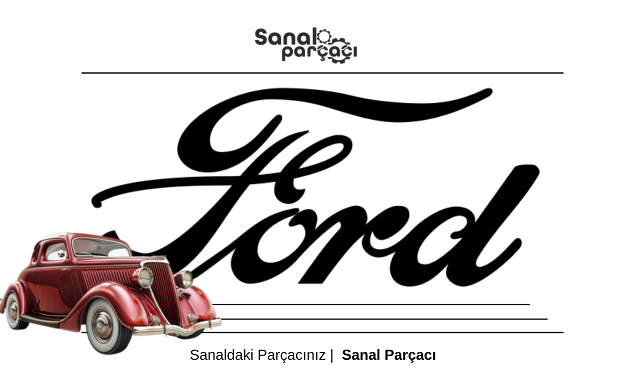 Hakkari Ford Yedek Parça Gönderimi